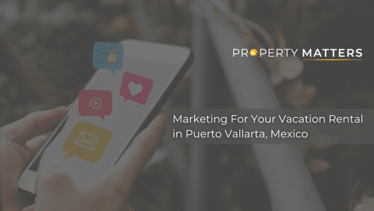 Marketing For Your Vacation Rental in Puerto Vallarta